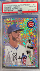 2023 Platinum Anniversary Brandon Hughes Speckle Refractor PSA 10