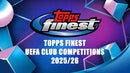 2025/26 Topps UEFA Club Competitions Finest Soccer Hobby Box