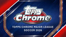 2026 Topps MLS Major League Soccer Chrome Hobby Box
