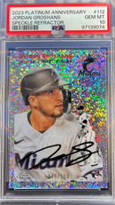 2023 Platinum Anniversary Jordan Groshans Speckle Refractor PSA 10